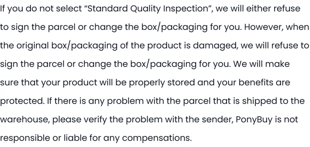 The closing clauses of PonyBuy's forwarding rules: without Standard Quality Inspection it will refuse the parcel or change the packaging rather than repack a damaged box, and a problem that originated with the sender has to be taken up with the sender, not with PonyBuy.